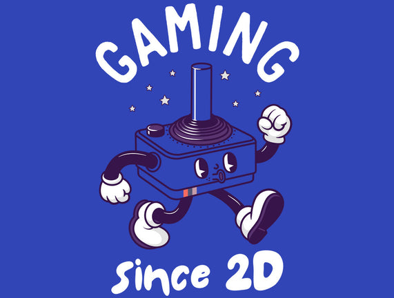 Gaming Since 2D