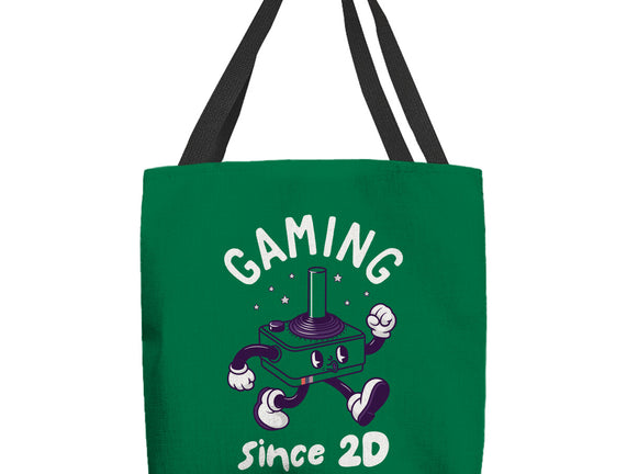 Gaming Since 2D