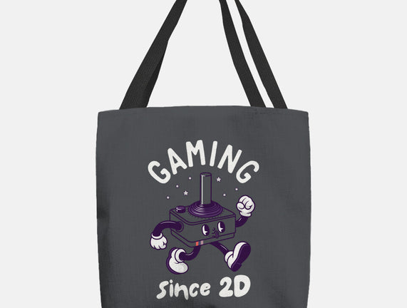Gaming Since 2D