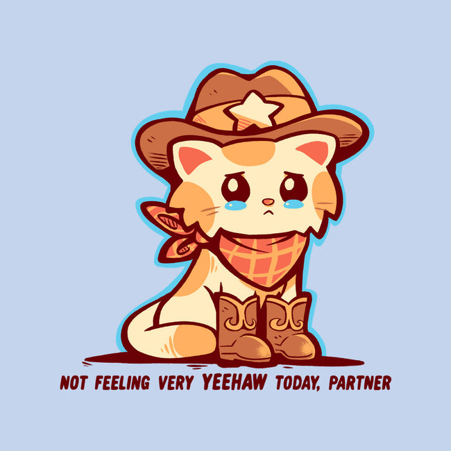 Not Feeling Very Yeehaw-None-Glossy-Sticker-TechraNova