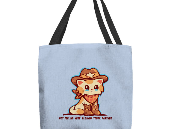 Not Feeling Very Yeehaw