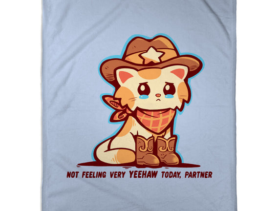 Not Feeling Very Yeehaw