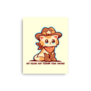 Not Feeling Very Yeehaw