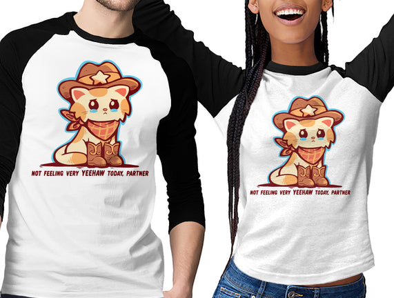 Not Feeling Very Yeehaw
