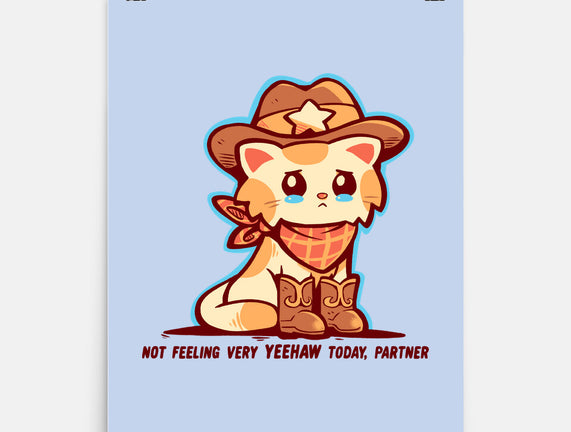 Not Feeling Very Yeehaw
