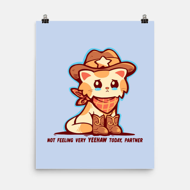 Not Feeling Very Yeehaw-None-Matte-Poster-TechraNova