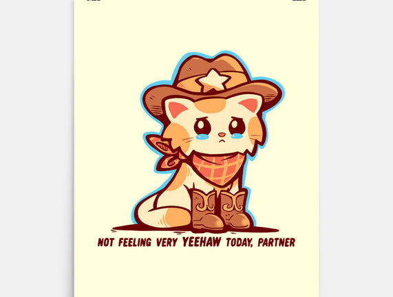 Not Feeling Very Yeehaw