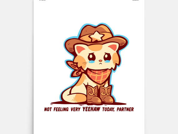 Not Feeling Very Yeehaw