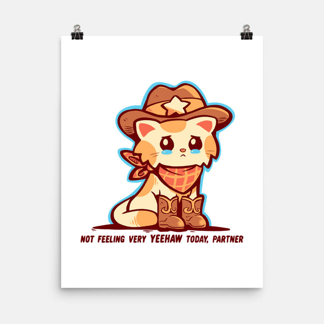Not Feeling Very Yeehaw-None-Matte-Poster-TechraNova