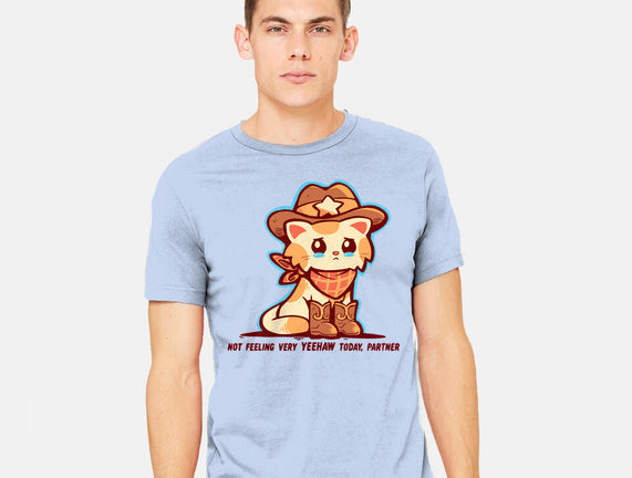 Not Feeling Very Yeehaw