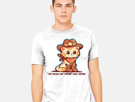 Not Feeling Very Yeehaw