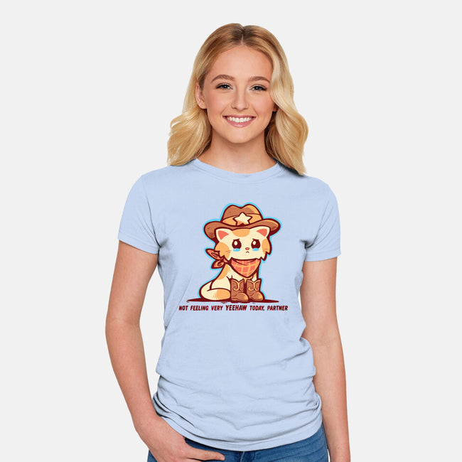 Not Feeling Very Yeehaw-Womens-Fitted-Tee-TechraNova