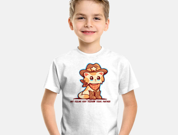 Not Feeling Very Yeehaw