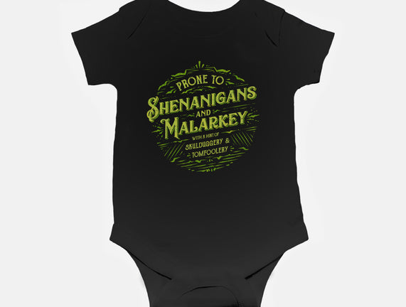 Prone To Shenanigans And Malarkey