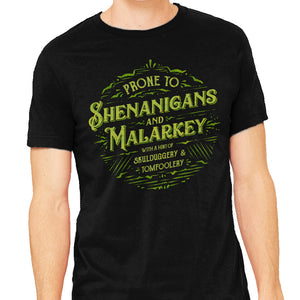 Prone To Shenanigans And Malarkey