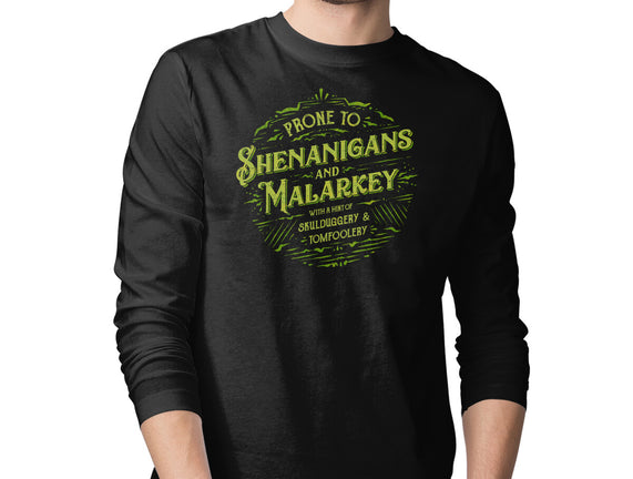 Prone To Shenanigans And Malarkey