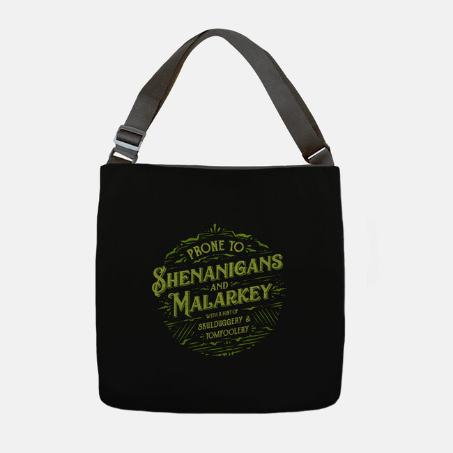 Prone To Shenanigans And Malarkey-None-Adjustable Tote-Bag-kg07