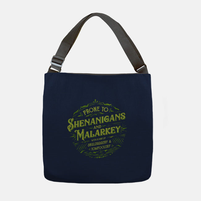 Prone To Shenanigans And Malarkey-None-Adjustable Tote-Bag-kg07