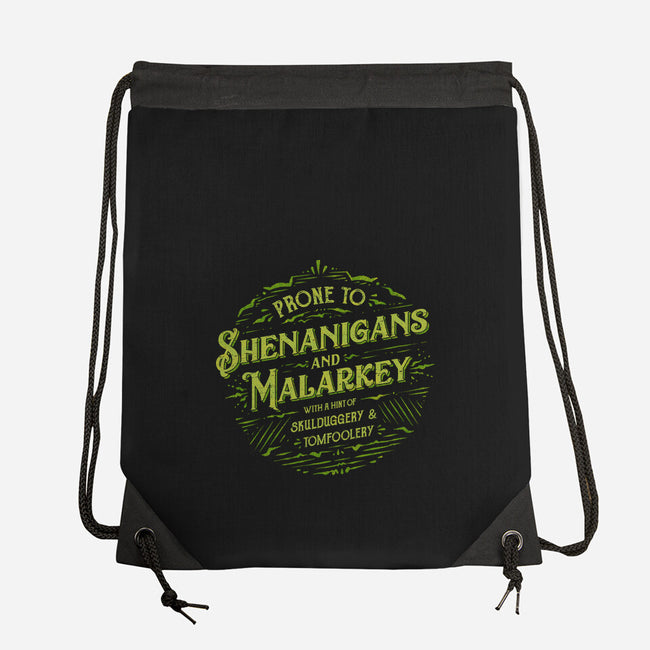 Prone To Shenanigans And Malarkey-None-Drawstring-Bag-kg07