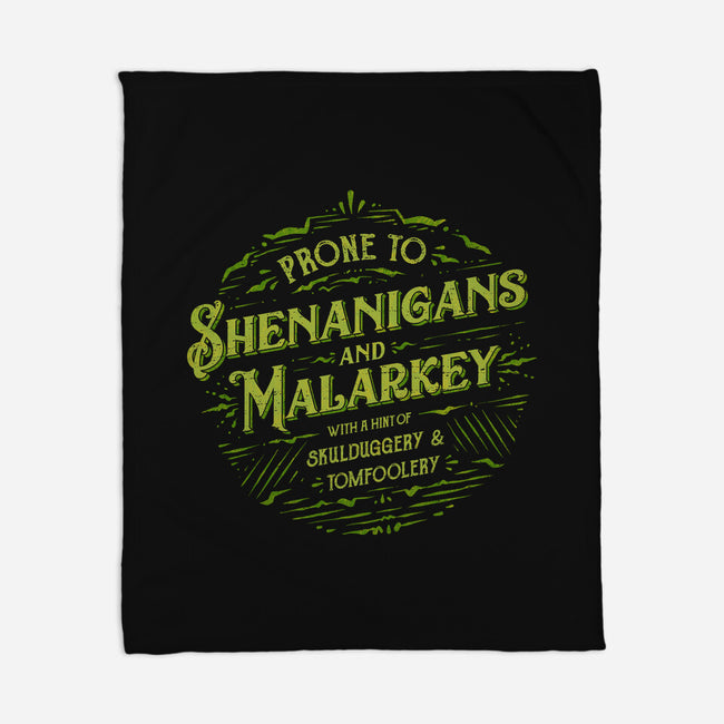 Prone To Shenanigans And Malarkey-None-Fleece-Blanket-kg07