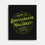 Prone To Shenanigans And Malarkey-None-Stretched-Canvas-kg07