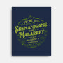 Prone To Shenanigans And Malarkey-None-Stretched-Canvas-kg07