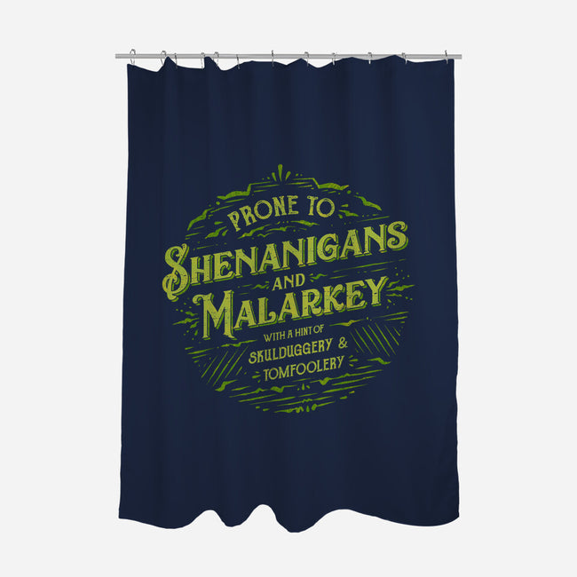 Prone To Shenanigans And Malarkey-None-Polyester-Shower Curtain-kg07