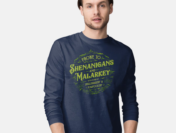 Prone To Shenanigans And Malarkey
