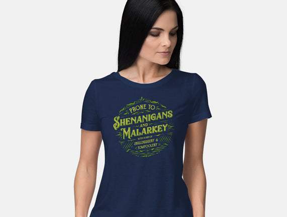 Prone To Shenanigans And Malarkey