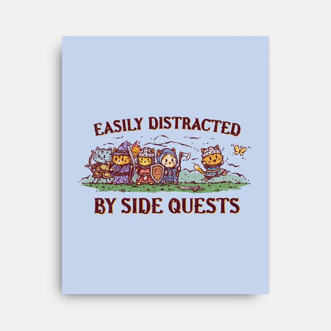 Easily Distracted By Side Quests-None-Stretched-Canvas-kg07