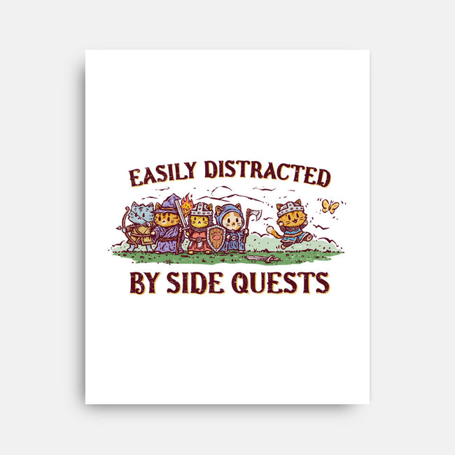 Easily Distracted By Side Quests-None-Stretched-Canvas-kg07