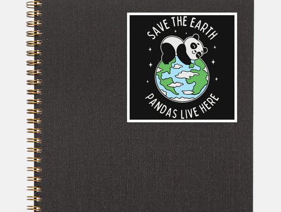 Save The Earth Pandas Live Here