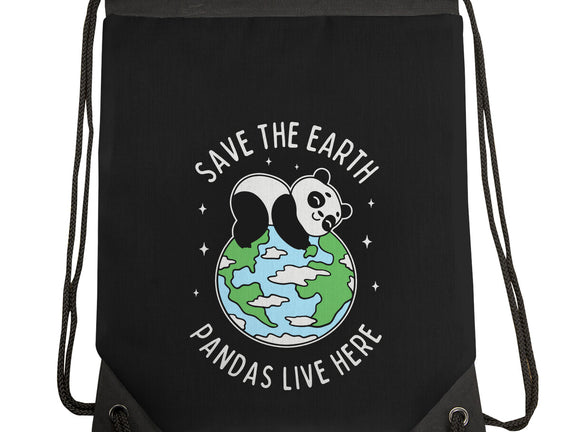 Save The Earth Pandas Live Here