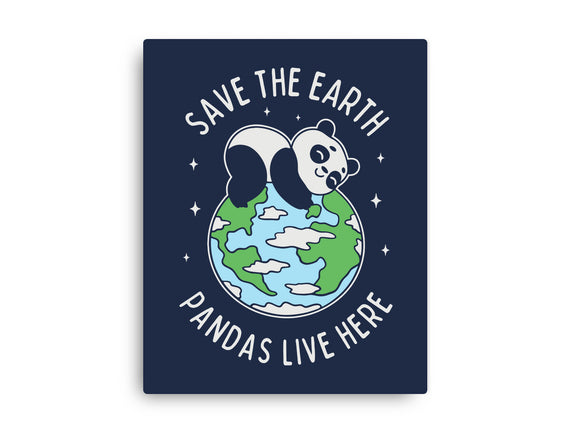 Save The Earth Pandas Live Here