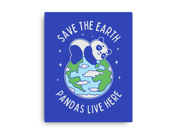 Save The Earth Pandas Live Here