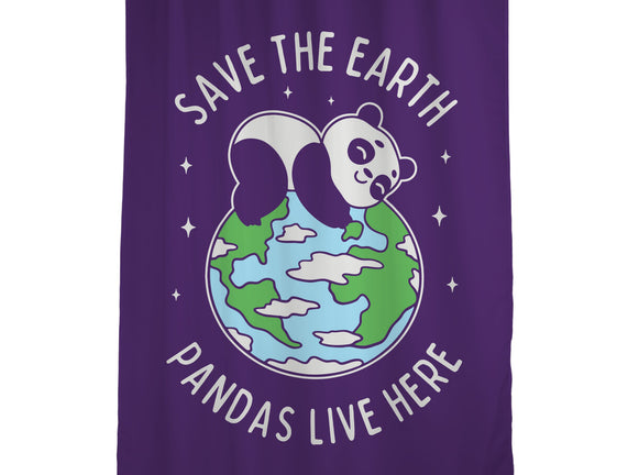 Save The Earth Pandas Live Here