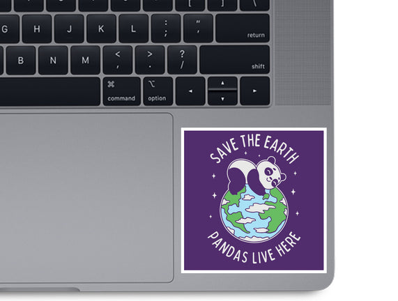 Save The Earth Pandas Live Here