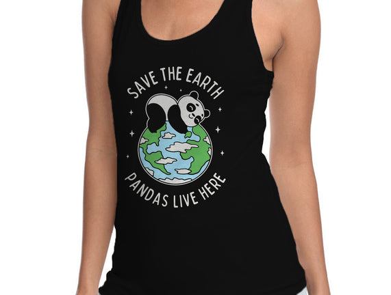 Save The Earth Pandas Live Here