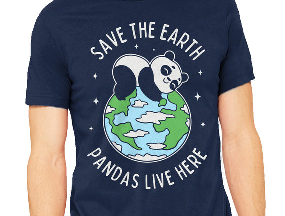 Save The Earth Pandas Live Here