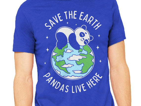 Save The Earth Pandas Live Here