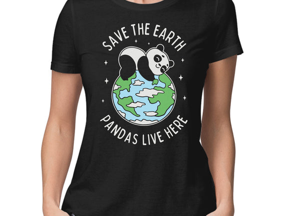 Save The Earth Pandas Live Here