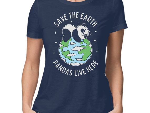 Save The Earth Pandas Live Here