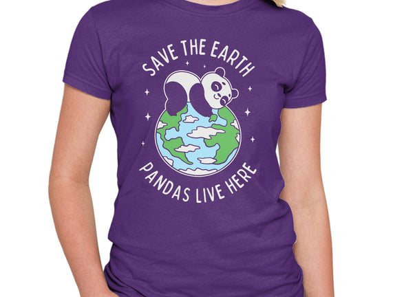 Save The Earth Pandas Live Here