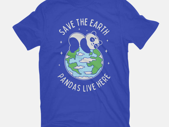 Save The Earth Pandas Live Here