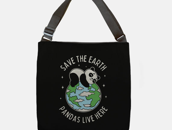 Save The Earth Pandas Live Here