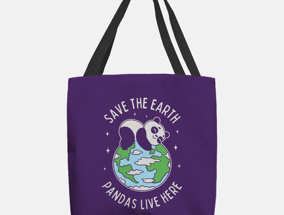 Save The Earth Pandas Live Here