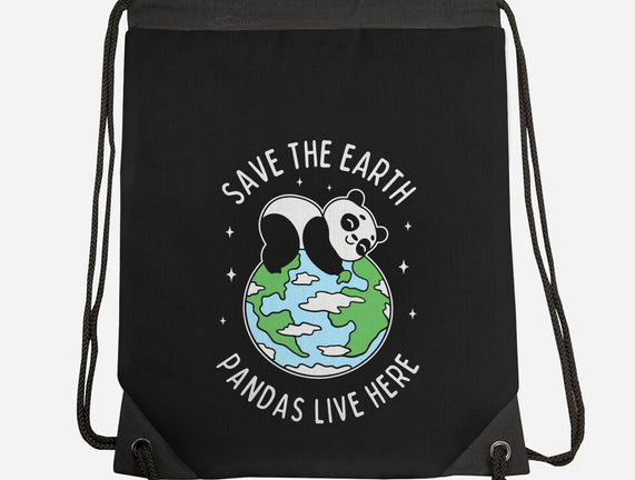 Save The Earth Pandas Live Here