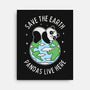 Save The Earth Pandas Live Here-None-Stretched-Canvas-brunopires