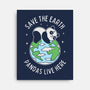 Save The Earth Pandas Live Here-None-Stretched-Canvas-brunopires