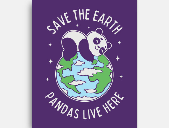 Save The Earth Pandas Live Here